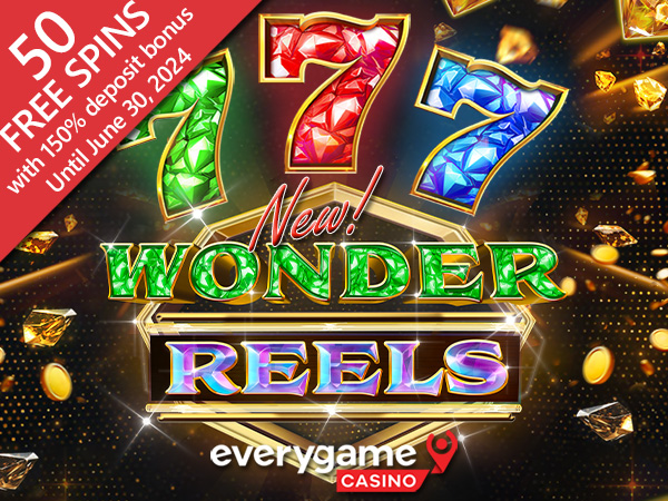 Everygame Casino is Giving 50 Free Spins on New Wonder Reels, a 3X3 Slot Game with Expanding Reels, Huge Win Multipliers, and 2 Jackpots