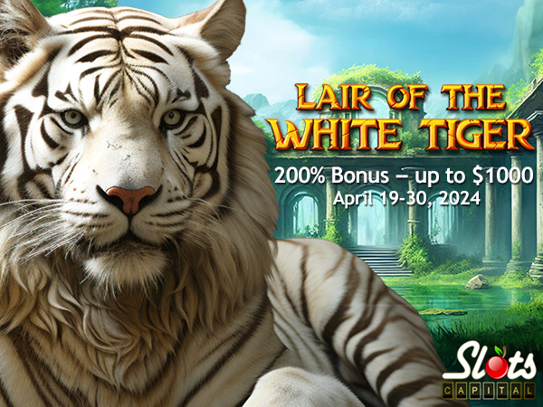 Slots Capital Casino Players Can Earn Their Stripes with up to $1000 Bonus for New Lair of the White Tiger Slot